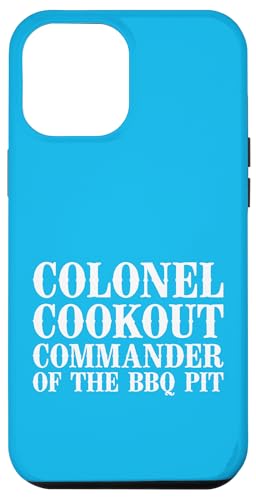 Colonel Cookout, Kommandant von The BBQ Pit, Barbecue Smoker Hülle für iPhone 12 Pro Max Colonel Cookout, Kommandant von The BBQ Pit, Barbecue Smoker Hülle für iPhone 12 Pro Max von FRESAN Funny Grill Master Dad BBQ Father's Day