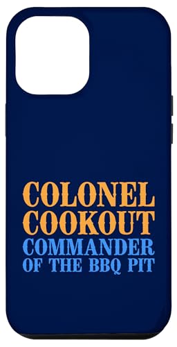 Colonel Cookout, Kommandant von The BBQ Pit, Barbecue Smoker Hülle für iPhone 12 Pro Max Colonel Cookout, Kommandant von The BBQ Pit, Barbecue Smoker Hülle für iPhone 12 Pro Max von FRESAN Funny Grill Master Dad BBQ Father's Day