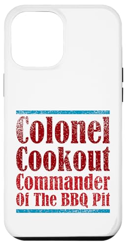 Colonel Cookout, Kommandant von The BBQ Pit, Barbecue Smoker Hülle für iPhone 12 Pro Max Colonel Cookout, Kommandant von The BBQ Pit, Barbecue Smoker Hülle für iPhone 12 Pro Max von FRESAN Funny Grill Master Dad BBQ Father's Day