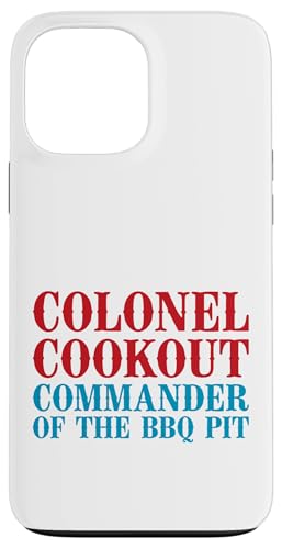 Colonel Cookout, Kommandant von The BBQ Pit, Barbecue Smoker Hülle für iPhone 13 Pro Max Colonel Cookout, Kommandant von The BBQ Pit, Barbecue Smoker Hülle für iPhone 13 Pro Max von FRESAN Funny Grill Master Dad BBQ Father's Day