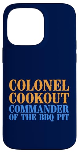 Colonel Cookout, Kommandant von The BBQ Pit, Barbecue Smoker Hülle für iPhone 14 Pro Max Colonel Cookout, Kommandant von The BBQ Pit, Barbecue Smoker Hülle für iPhone 14 Pro Max von FRESAN Funny Grill Master Dad BBQ Father's Day
