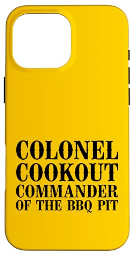 Colonel Cookout, Kommandant von The BBQ Pit, Barbecue Smoker Hülle für iPhone 16 Pro Max Colonel Cookout, Kommandant von The BBQ Pit, Barbecue Smoker Hülle für iPhone 16 Pro Max von FRESAN Funny Grill Master Dad BBQ Father's Day