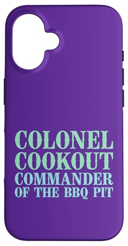 Colonel Cookout, Kommandant von The BBQ Pit, Barbecue Smoker Hülle für iPhone 16 von FRESAN Funny Grill Master Dad BBQ Father's Day