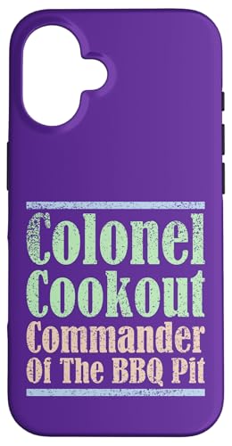 Colonel Cookout, Kommandant von The BBQ Pit, Barbecue Smoker Hülle für iPhone 16 von FRESAN Funny Grill Master Dad BBQ Father's Day