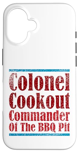 Colonel Cookout, Kommandant von The BBQ Pit, Barbecue Smoker Hülle für iPhone 16 Colonel Cookout, Kommandant von The BBQ Pit, Barbecue Smoker Hülle für iPhone 16 von FRESAN Funny Grill Master Dad BBQ Father's Day
