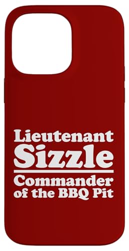 Lieutenant Sizzle, Kommandant des BBQ Pit Grill, Meat Daddy Hülle für iPhone 14 Pro Max von FRESAN Funny Grilling Master Dad BBQ Father's Day