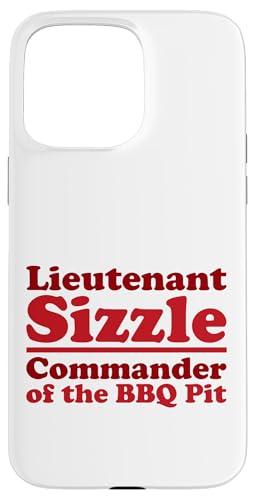 Lieutenant Sizzle, Kommandant des BBQ Pit Grill, Meat Daddy Hülle für iPhone 15 Pro Max von FRESAN Funny Grilling Master Dad BBQ Father's Day