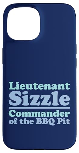 Lieutenant Sizzle, Kommandant des BBQ Pit Grill, Meat Daddy Hülle für iPhone 15 von FRESAN Funny Grilling Master Dad BBQ Father's Day