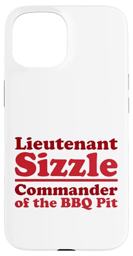 Lieutenant Sizzle, Kommandant des BBQ Pit Grill, Meat Daddy Hülle für iPhone 15 von FRESAN Funny Grilling Master Dad BBQ Father's Day