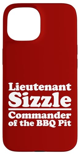 Lieutenant Sizzle, Kommandant des BBQ Pit Grill, Meat Daddy Hülle für iPhone 15 von FRESAN Funny Grilling Master Dad BBQ Father's Day