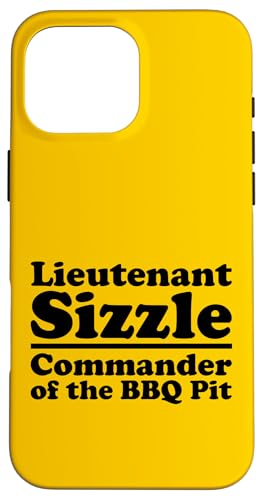 Lieutenant Sizzle, Kommandant des BBQ Pit Grill, Meat Daddy Hülle für iPhone 16 Pro Max von FRESAN Funny Grilling Master Dad BBQ Father's Day