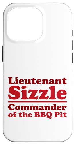 Lieutenant Sizzle, Kommandant des BBQ Pit Grill, Meat Daddy Hülle für iPhone 16 Pro von FRESAN Funny Grilling Master Dad BBQ Father's Day