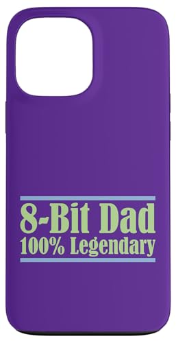 8-Bit Dad 100% Legendary Retro Gaming Videospiel Daddy Nerd Hülle für iPhone 13 Pro Max von FRESAN Legendary Player Funny Gamer Father’s Day