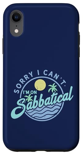 Sorry I Can't I'm On Sabbatical — Karrierepause — Auszeit Hülle für iPhone XR Sorry I Can't I'm On Sabbatical — Karrierepause — Auszeit Hülle für iPhone XR von FRESAN - Sabbatical Leave - Break From Work