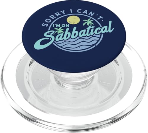 Sorry I Can't I'm On Sabbatical — Karrierepause — Auszeit PopSockets PopGrip für MagSafe Sorry I Can't I'm On Sabbatical — Karrierepause — Auszeit PopSockets PopGrip für MagSafe von FRESAN - Sabbatical Leave - Break From Work
