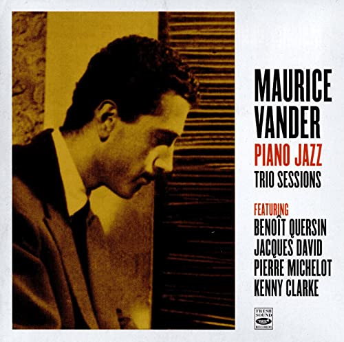 Maurice Vander. Piano Jazz / Trio Sessions von FRESH SOUND