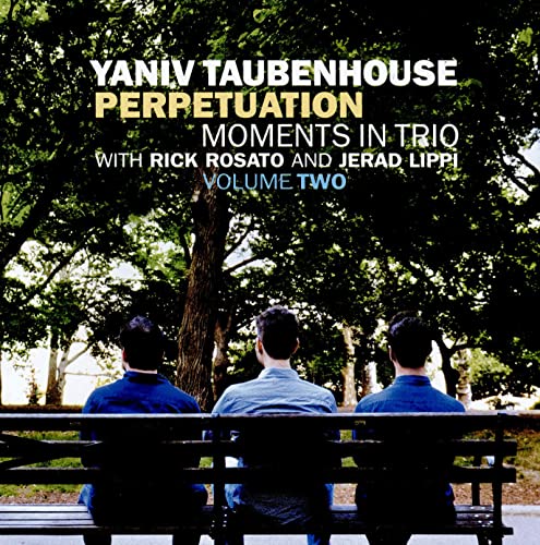 Perpetuation - Moments in Trio Volume Two Perpetuation - Moments in Trio Volume Two von FRESH SOUND