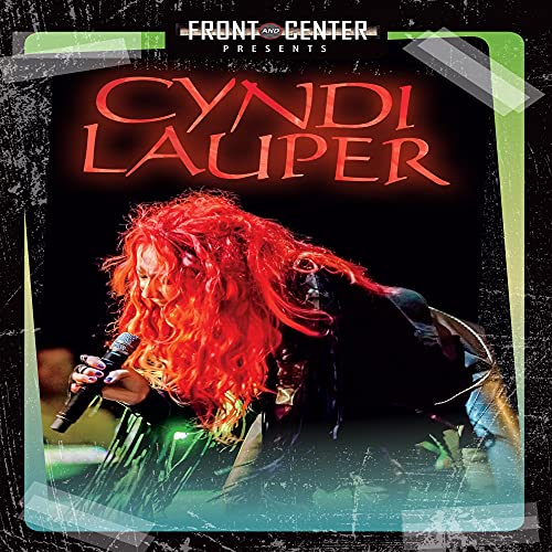 Cyndi Lauper - Live @ N.Y.s Highline Ballroom von FRONT & CENTER