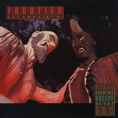 Burns From The Valley Fo The Sun - Various LP von FRONTIER