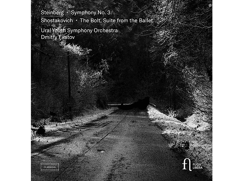 Dmitry/ural Youth Symphony Orchestra Filatov - Steinberg: Sinfonie Nr. 3 Schostakowitsch: The Bolt, Suite aus dem Ballett (CD) von FUGA LIBER