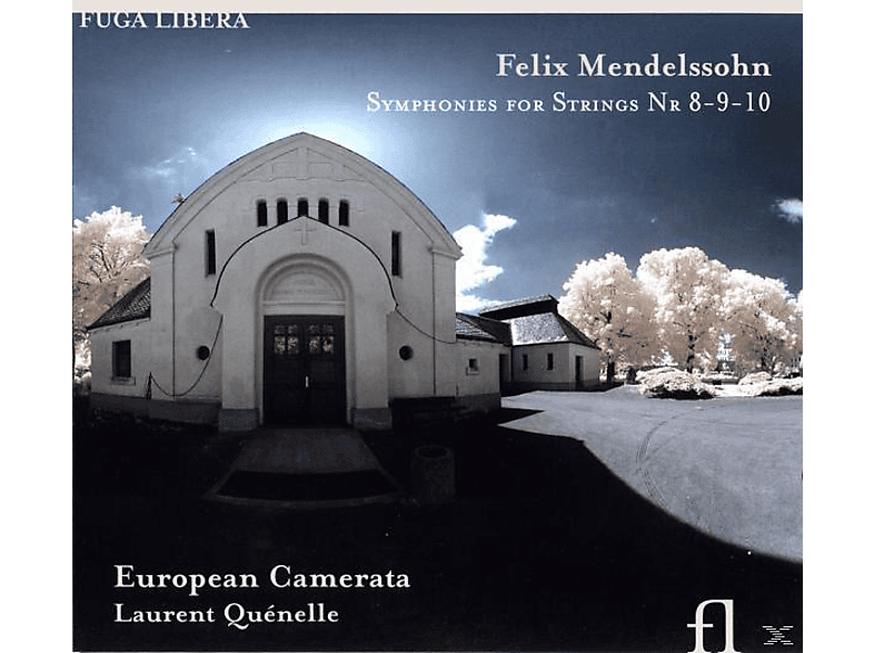 European Camerata & Quenelle - Mendelssohn: Streichersinfonien 8-10 (CD) von FUGA LIBER