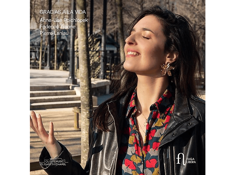 LANIAU PIERRE, POLCHLOPEK ANNE-LISE, TIBONE FEDERICO - GRACIAS A LA VIDA (CD) von FUGA LIBER