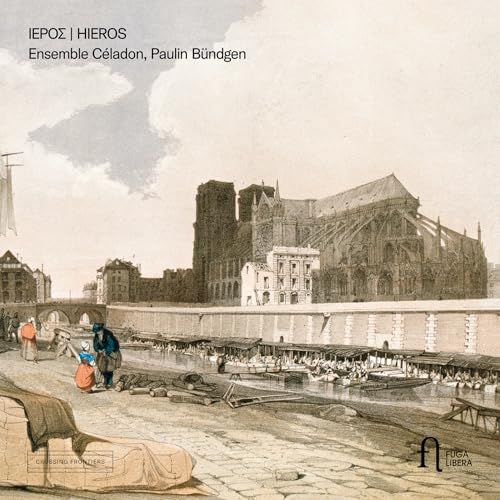 Hieros - Heilig - A Cappella-Musik von FUGA LIBERA-OUTHERE
