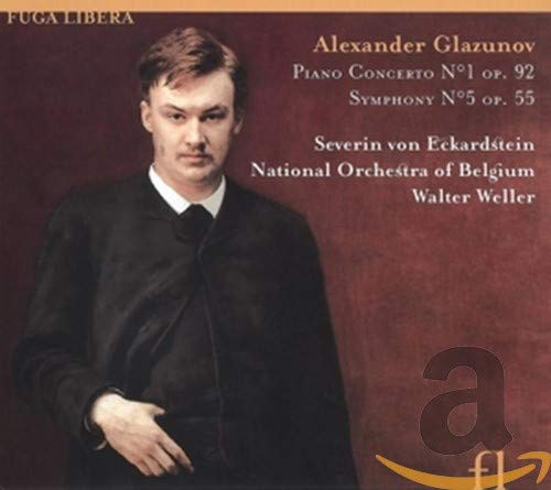 Alexander Glasunow: Klavierkonzert Nr.1 f-Moll op.92 / Sinfonie Nr.5 B-Dur op.55 von FUGA LIBERA