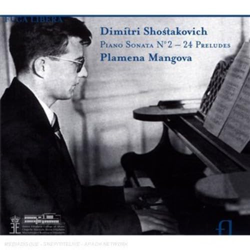 Dmitri Schostakowitsch: Klaviersonate Nr.2 op.61 / 24 Preludes op.34 von FUGA LIBERA