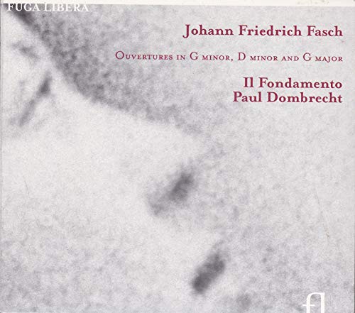 Johann Friedrich Fasch: Ouvertüren g-Moll / d-Moll / G-Dur (FWV K:g2 / K:d4 / K:G15) von FUGA LIBERA