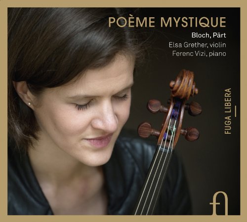 Poème Mystique - Werke von Bloch und Pärt von FUGA LIBERA