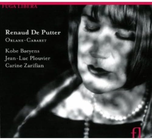 Renaud de Putter: Jour et nuit (für Klavier solo) / Orlane-Cabaret (für Männerstimme und Klavier) / Eclipse Sound (für Klavier solo) von FUGA LIBERA