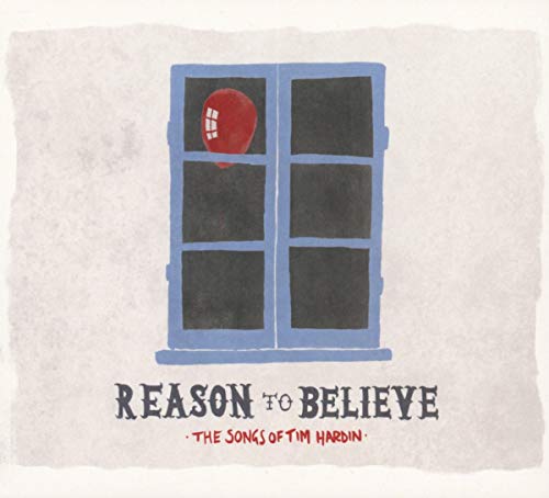 Reason to Believe-Songs of Tim Hardin von FULL TIME HOBBY