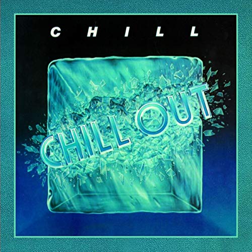 Chill Out (Remastered Edition) von FUNKY TOWN GROOV
