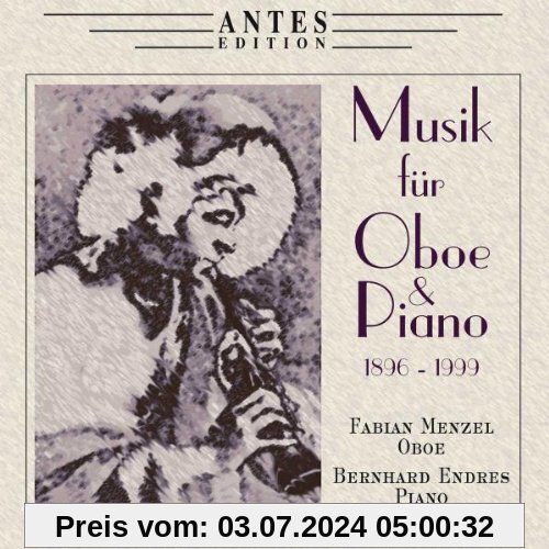 1896-1999 Musik für Oboe und Klavier von Fabian Menzel