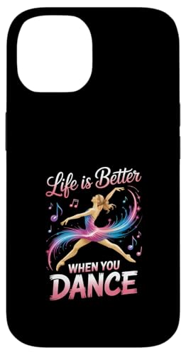 Das Leben ist besser, wenn Sie tanzen Hülle für iPhone 14 Das Leben ist besser, wenn Sie tanzen Hülle für iPhone 14 von Fabrinity