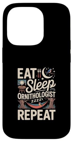 Eat Sleep Ornithologe Repeat Hülle für iPhone 14 Pro Eat Sleep Ornithologe Repeat Hülle für iPhone 14 Pro von Fabrinity