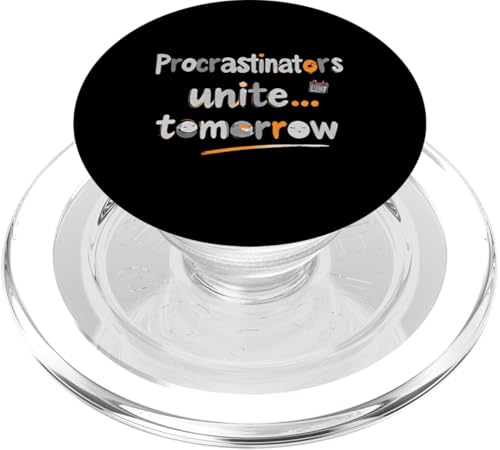 Prokrastinators Unite Tomorrow PopSockets PopGrip für MagSafe Prokrastinators Unite Tomorrow PopSockets PopGrip für MagSafe von Fabrinity