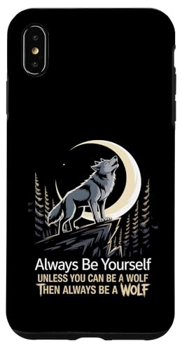 Sei immer du selbst, außer du kannst ein Wolf sein Hülle für iPhone XS Max Sei immer du selbst, außer du kannst ein Wolf sein Hülle für iPhone XS Max von Fabrinity