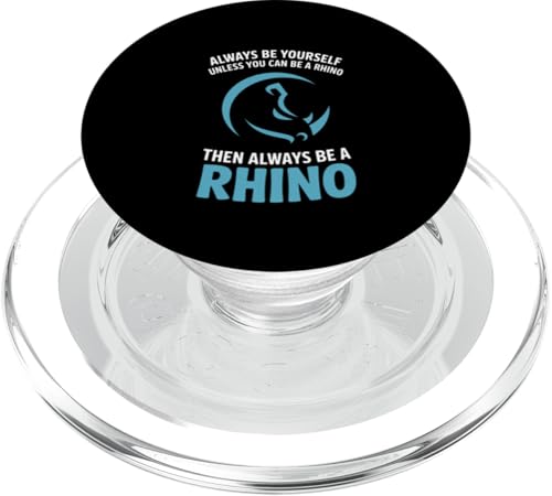 Sei immer du selbst, es sei denn, du kannst ein Nashorn sein PopSockets PopGrip für MagSafe Sei immer du selbst, es sei denn, du kannst ein Nashorn sein PopSockets PopGrip für MagSafe von Fabrinity