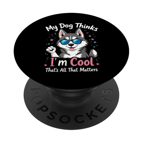 mein Hund findet mich cool PopSockets Klebender PopGrip von Fabrinity