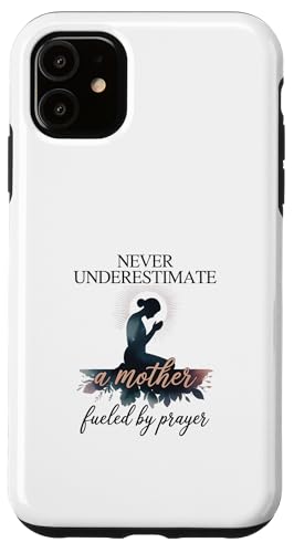 unterschätzen Sie niemals eine Mutter, die durch Gebet angetrieben wird Hülle für iPhone 11 unterschätzen Sie niemals eine Mutter, die durch Gebet angetrieben wird Hülle für iPhone 11 von Fabrinity
