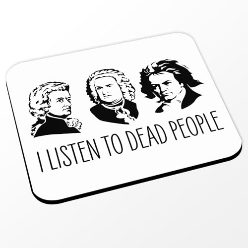Fabulous Mauspad mit Aufschrift "I Listen to Dead People Bach Mozart Beethoven Music Composer Classic", 24 x 20 cm, Weiß von Fabulous