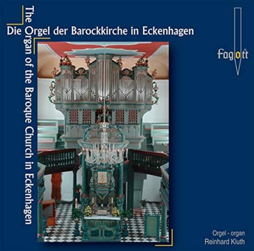 Die J. Ch. Kleine-Orgel (1794) der ev. Barockkirche in Eckenhagen von Fagott