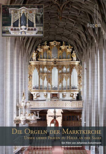 Orgeln der Marktkirche Halle von Fagott