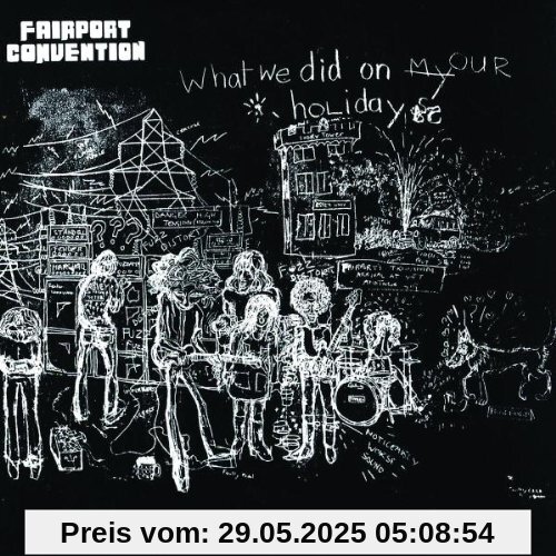What We Did in Our Holidays What We Did in Our Holidays von Fairport Convention