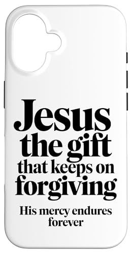 Jesus, das Geschenk, das christlichen Ordensleuten immer wieder vergibt Hülle für iPhone 16 Jesus, das Geschenk, das christlichen Ordensleuten immer wieder vergibt Hülle für iPhone 16 von Faith-Based Inspirational Quotes for Men & Women