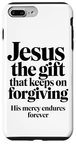 Jesus, das Geschenk, das christlichen Ordensleuten immer wieder vergibt Hülle für iPhone 7 Plus/8 Plus Jesus, das Geschenk, das christlichen Ordensleuten immer wieder vergibt Hülle für iPhone 7 Plus/8 Plus von Faith-Based Inspirational Quotes for Men & Women