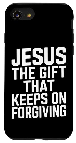 Jesus, das Geschenk, das christlichen Ordensleuten immer wieder vergibt Hülle für iPhone SE (2020) / 7 / 8 von Faith-Based Inspirational Quotes for Men & Women