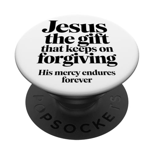 Jesus, das Geschenk, das christlichen Ordensleuten immer wieder vergibt PopSockets Klebender PopGrip von Faith-Based Inspirational Quotes for Men & Women